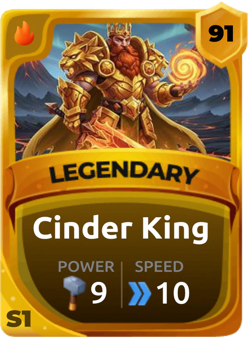 Cinder King Card (Rarity: Legendary, Affinity: Fire, Set: Season 1)